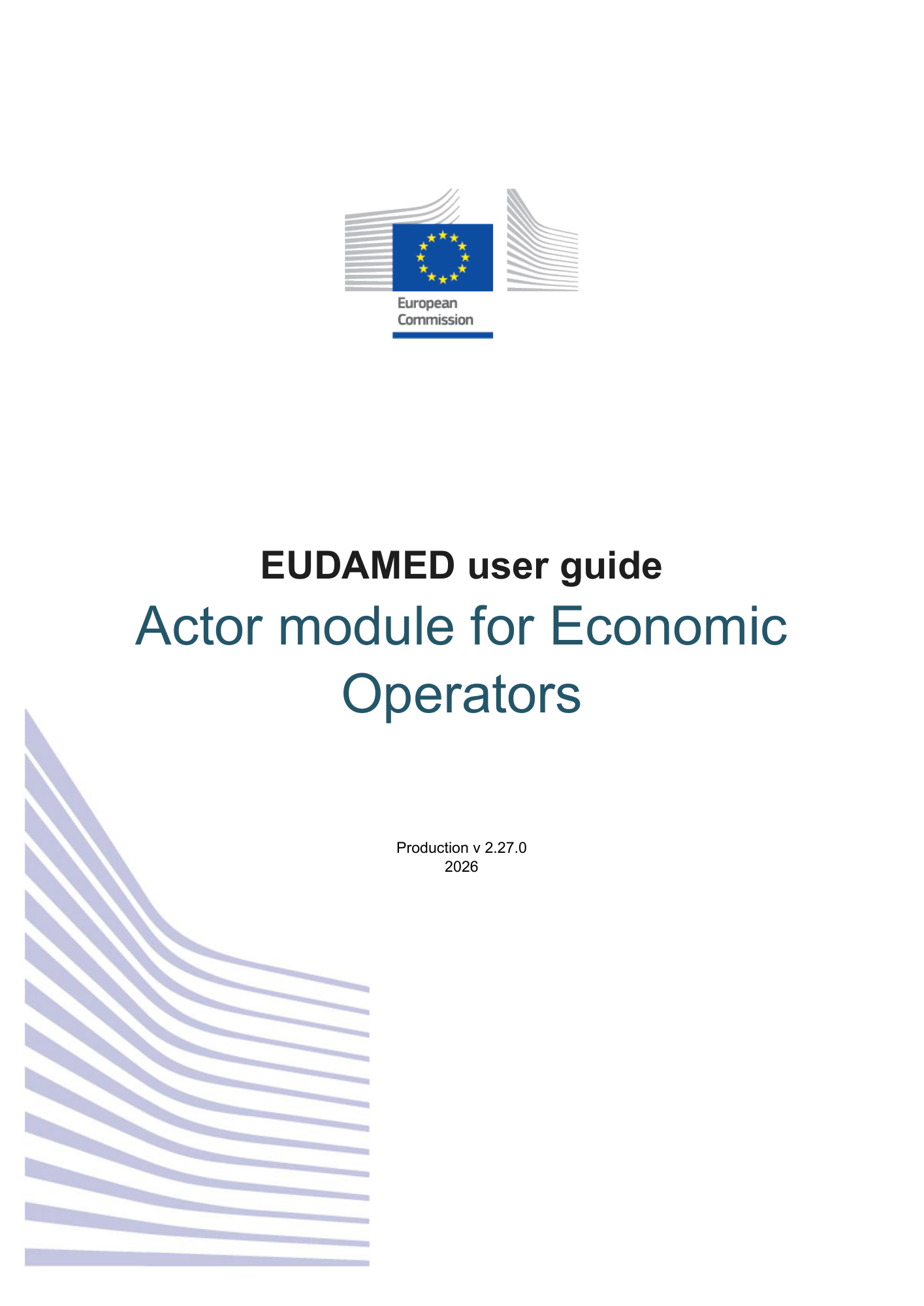 EUDAMED user guide — Production v2.27.0 (2026) — original physical PDF page 1; complete page layout, tables, screenshots and footnotes retained.